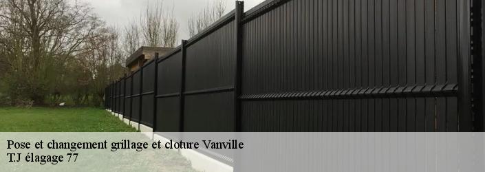Pose et changement grillage et cloture  vanville-77370 T.J élagage 77