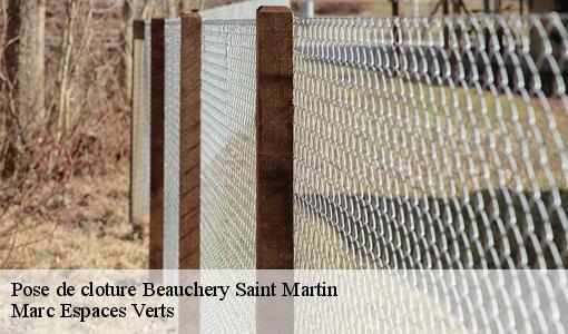 Pose de cloture beauchery-saint-martin-77560 Marc Espaces Verts