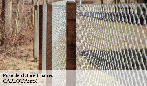 Pose de cloture  chatres-77610 CAPLOT André