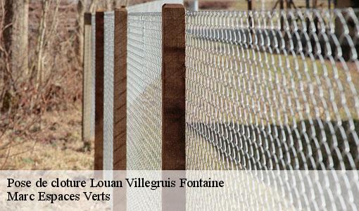 Pose de cloture  louan-villegruis-fontaine-77560 Marc Espaces Verts 