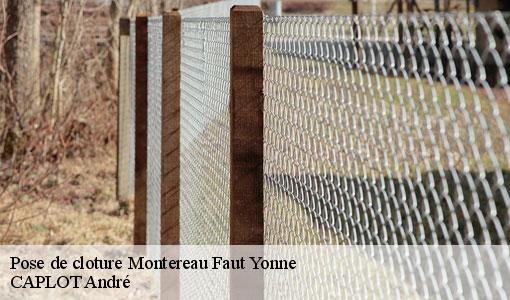 Pose de cloture  montereau-faut-yonne-77130 CAPLOT André