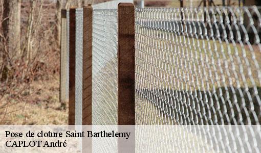 Pose de cloture  saint-barthelemy-77320 CAPLOT André