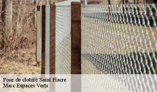 Pose de cloture  saint-fiacre-77470 Marc Espaces Verts 