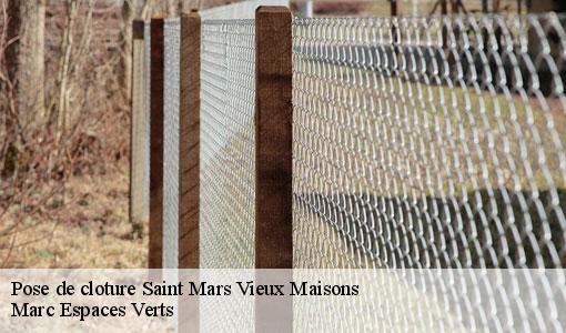 Pose de cloture  saint-mars-vieux-maisons-77320 Marc Espaces Verts 