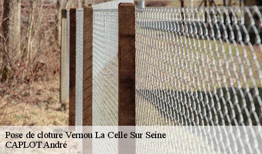 Pose de cloture  vernou-la-celle-sur-seine-77670 CAPLOT André