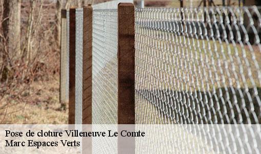 Pose de cloture  villeneuve-le-comte-77174 Marc Espaces Verts 